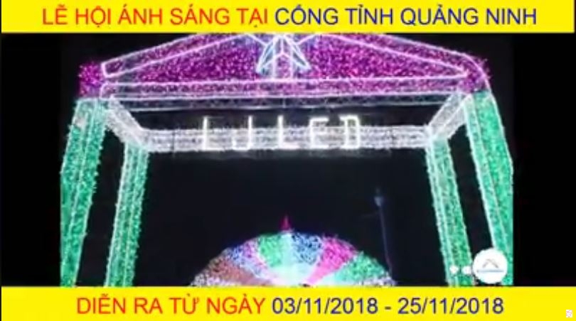 Lễ hội ánh sáng 2018 lần đầu tiên tổ chức tại Quảng Ninh Gate